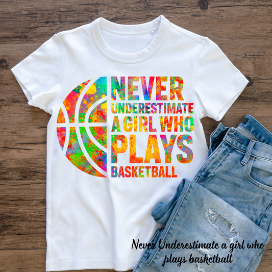 Never Underestimate a Girl Who Plays Basketball