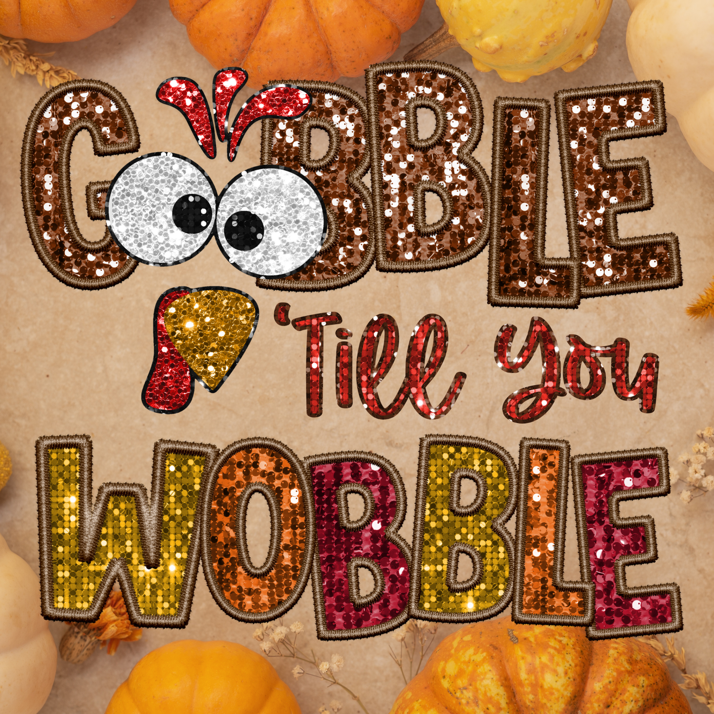 Gobble-Til-You-Wobble