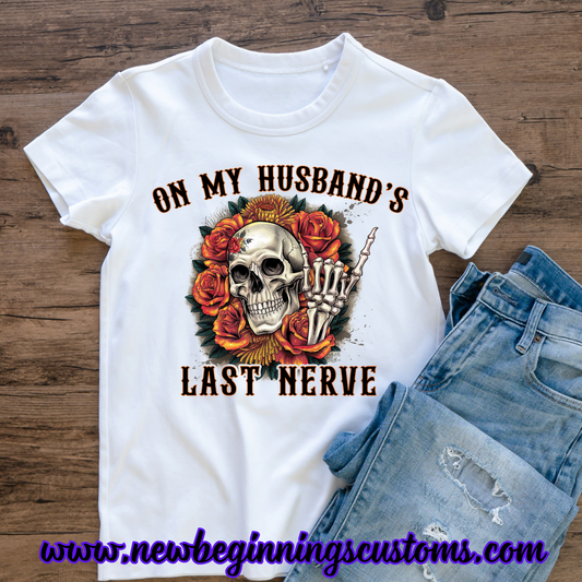 On My Husband's Last Nerve