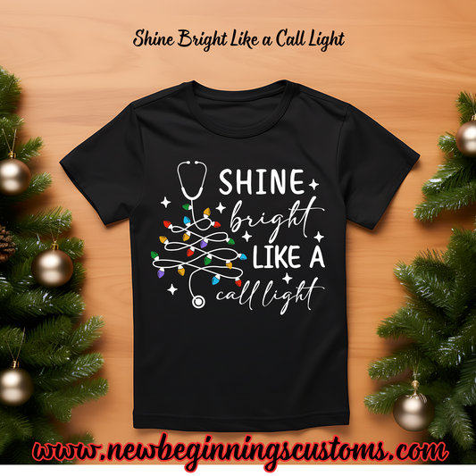 Shine Bright Like A Call Light