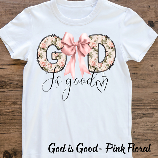 God is Good- Pink Floral