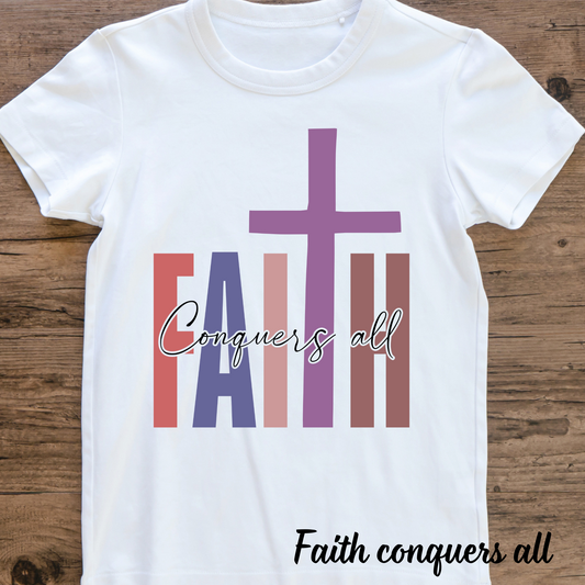 Faith Conquers All