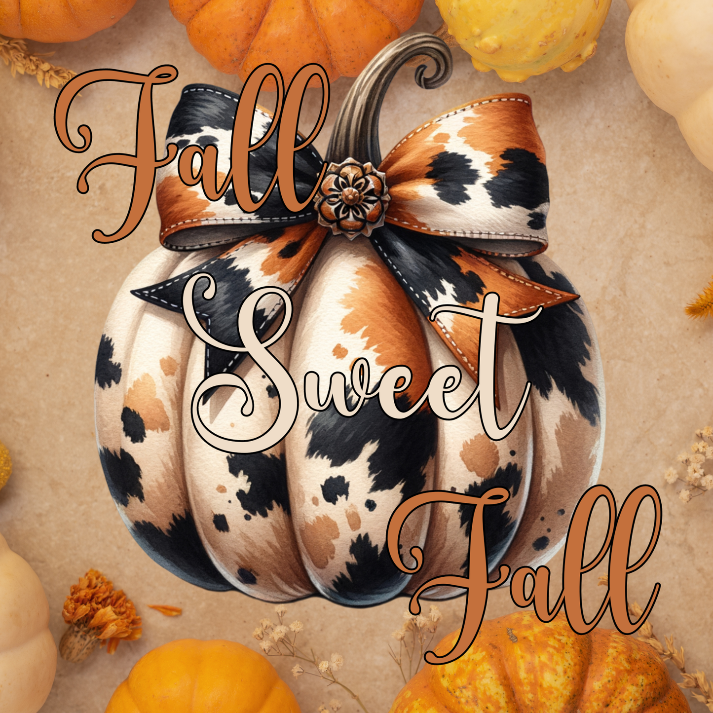 Cowhide Pumpkin Fall Sweet Fall