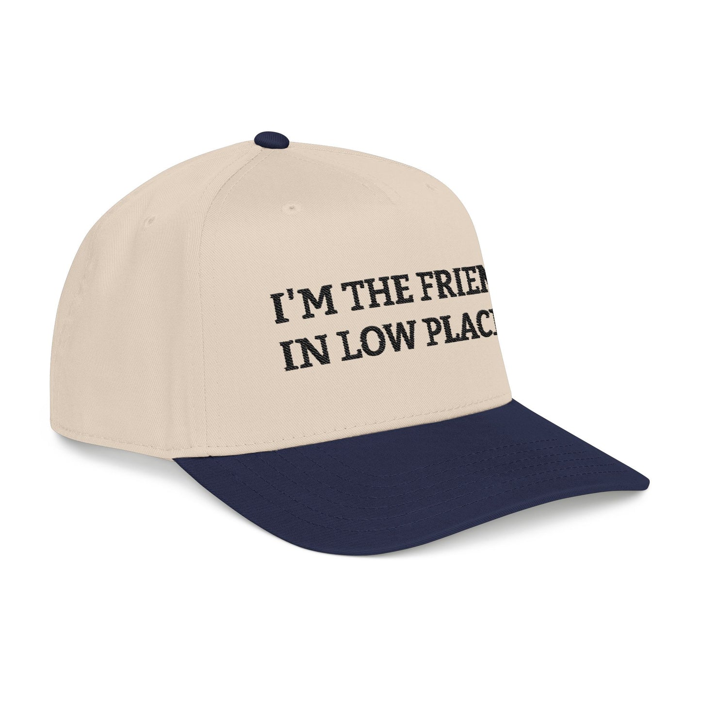 Embroidered Baseball Cap — “I’m the Friend in Low Places”