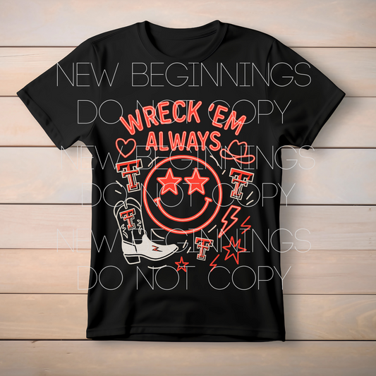 Wreck Em Always Neon