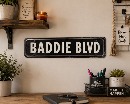 Baddie Blvd Metal Sign